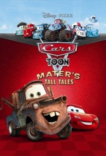 Cars Toon: Maters Tall Tales
