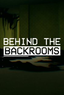 Behind The Backrooms