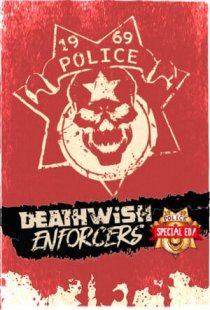 Deathwish Enforcers Special Ed