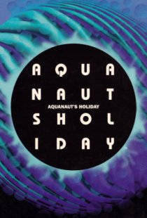 Aquanauts Holiday