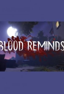 Blood Reminds