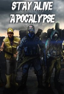 Stay Alive: Apocalypse