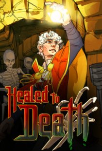 Healed To Death