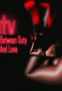 Between Duty And Love