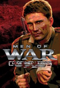 Men of War: Condemned Heroes