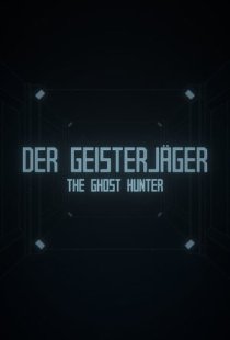 Der Geisterjäger / The Ghost H