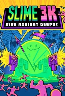 Slime 3K: Rise Against Despot