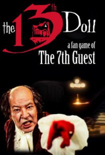 The 13th Doll: A Fan Game of T