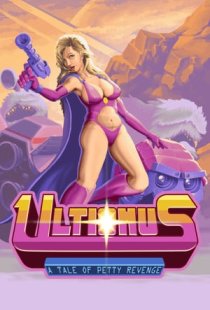 Ultionus: A Tale of Petty Reve