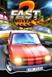 2 Fast Driver