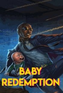 Baby Redemption