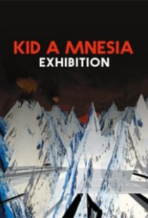 Kid A Mnesia: Exhibition