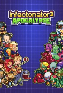 Infectonator 3: Apocalypse
