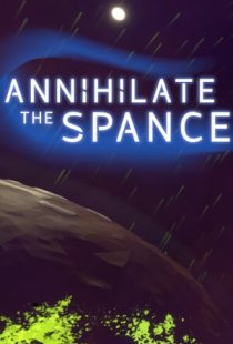 Annihilate The Spance