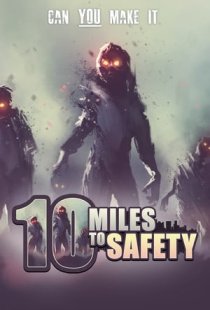10 Miles To Safety