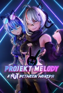 Projekt Melody: A Nut Between 