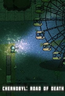 Chernobyl: Road of Death