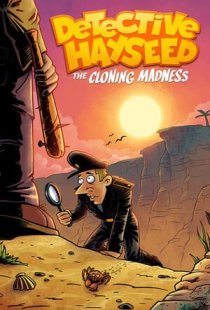 Detective Hayseed - The Clonin