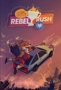 Tails Noir: Rebel Rush