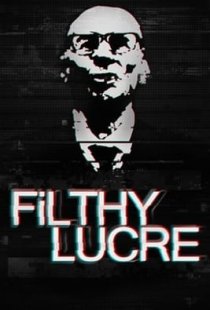 Filthy Lucre