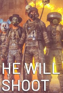 He Will Shoot