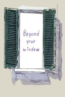 Beyond Your Window