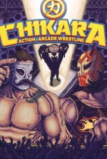 CHIKARA: Action Arcade Wrestli