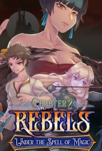 Rebels - Under the Spell of Ma