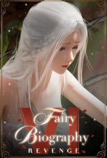 Fairy Biography 6: Revenge