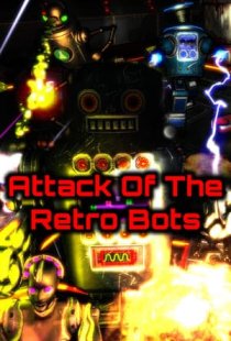 Attack Of The Retro Bots