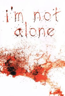Im Not Alone