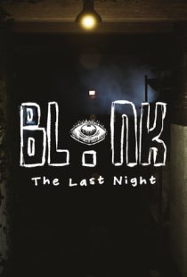 BLINK: The Last Night