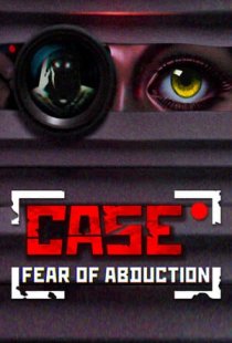CASE RECORDS: Fear of Abductio
