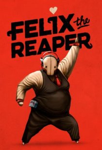 Felix The Reaper
