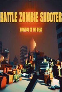 BATTLE ZOMBIE SHOOTER: SURVIVA