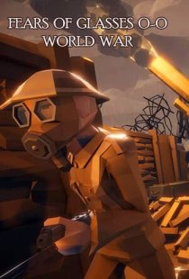 Fears of Glasses o-o World War