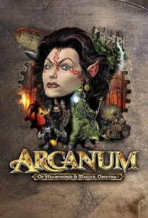 Arcanum: Of Steamworks and Mag