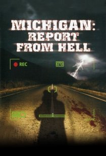 Michigan: Report From Hell