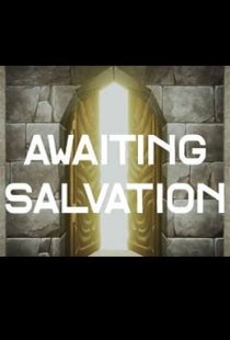 Awaiting Salvation