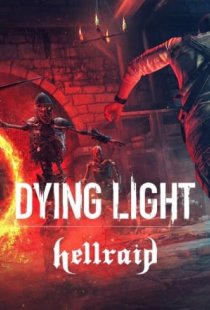Dying Light Hellraid
