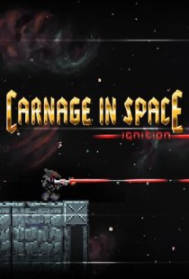 Carnage in Space: Ignition