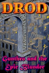 DROD: Gunthro and the Epic Blu