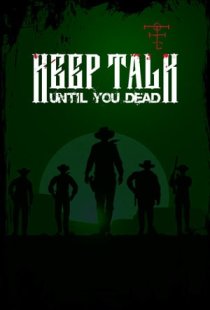 Keep Talk Until You Dead