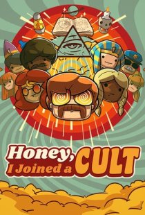 Honey, I Joined a Cult