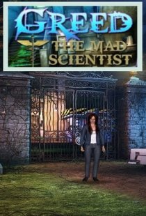 Greed: The Mad Scientist