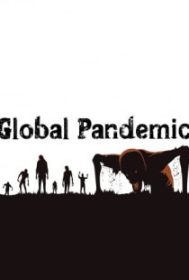 Global Pandemic - End of Times