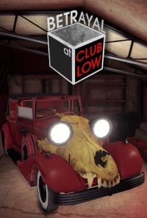 Betrayal At Club Low