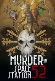 Murder On Space Station 52