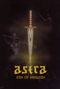 ASTRA: Era Of Anguish