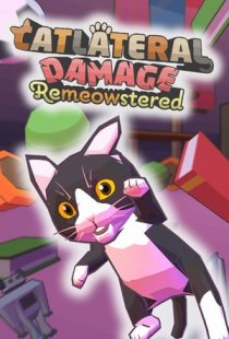 Catlateral Damage: Remeowstere